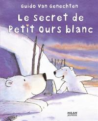 Le secret de petit ours blanc