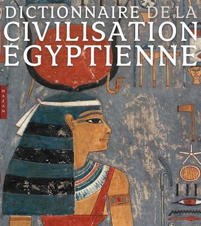 Dictionnaire de la civilisation égyptienne