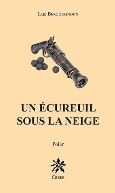 Un écureuil sous la neige : polar