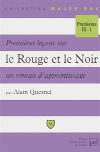 Premières leçons sur Le rouge et le noir : un roman d'apprentissage