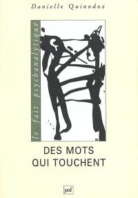 Des mots qui touchent : une psychanalyste apprend à parler