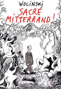 Sacré Mitterrand !