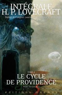 Intégrale H.P. Lovecraft. Vol. 4. Le cycle de Providence