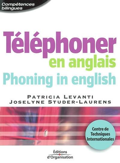 Téléphoner en anglais. Phoning in english