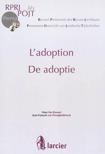 L'adoption. De adoptie