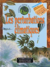 Les perturbations climatiques