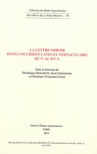 La lettre-miroir dans l'Occident latin et vernaculaire du Ve au XVe s.