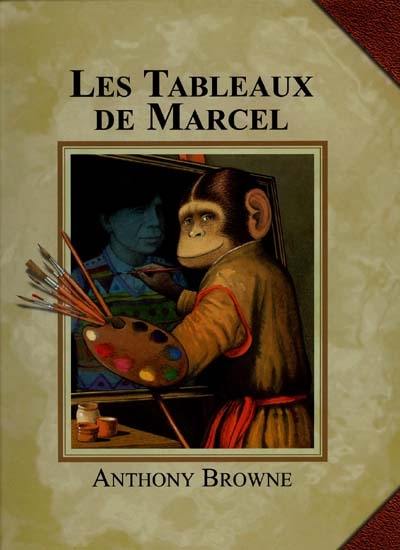 Les tableaux de Marcel