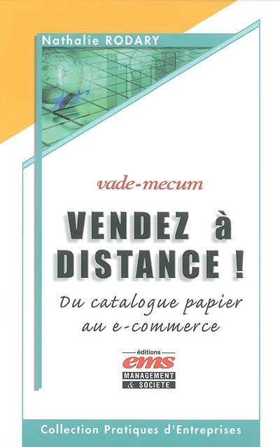 Vendez à distance : du catalogue papier au e-commerce