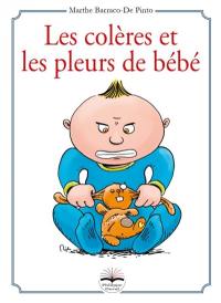 Les colères et les pleurs de bébé