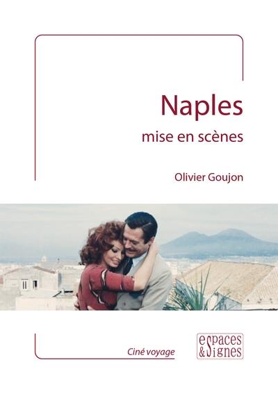 Naples mise en scènes