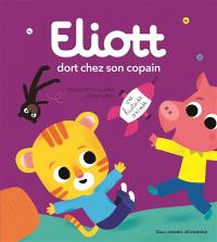 Eliott. Vol. 6. Eliott dort chez son copain