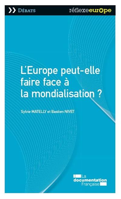 L'Europe peut-elle faire face à la mondialisation ?