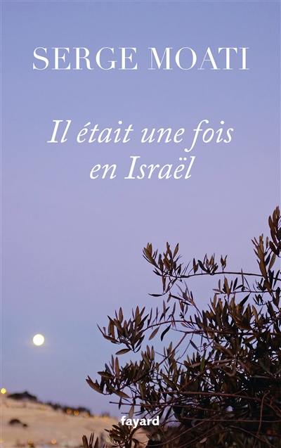 Il était une fois en Israël