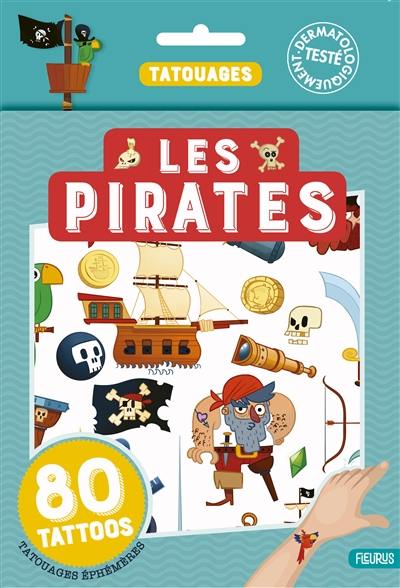 Les pirates : 80 tattoos : tatouages éphémères