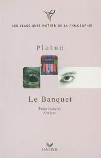 Le banquet : texte intégral, analyse