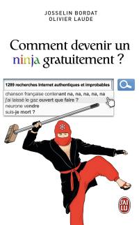 Comment devenir un ninja gratuitement ?