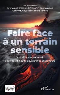 Faire face à un terrain sensible : quand l'accès au terrain pose des difficultés aux jeunes chercheurs