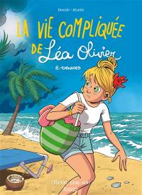 La vie compliquée de Léa Olivier. Vol. 8. Tornades