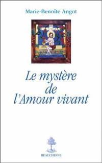 Le mystère de l'amour vivant