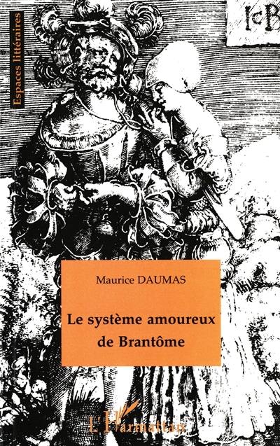 Le système amoureux de Brantôme