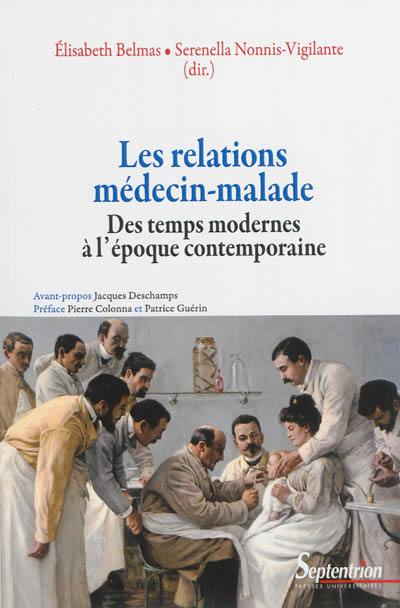 Les relations médecin-malade des temps modernes à l'époque contemporaine