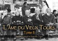 L'âme du vieux Tours. Vol. 2