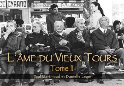 L'âme du vieux Tours. Vol. 2