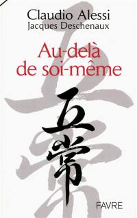 Au-delà de soi-même