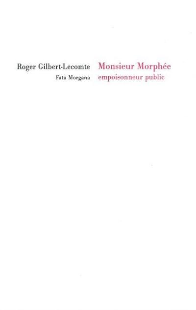 Monsieur Morphée, empoisonneur public