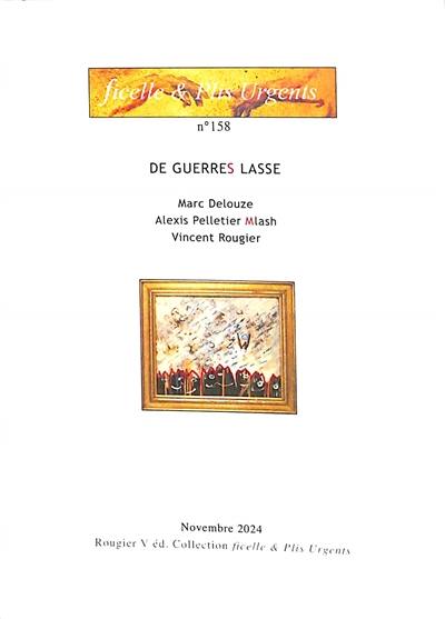 De guerres lasse