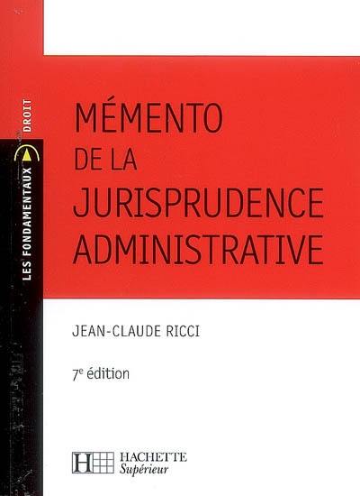 Mémento de la jurisprudence administrative