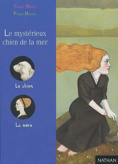 Le mystérieux chien de la mer