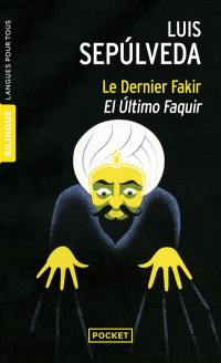 Le dernier fakir. El ultimo faquir