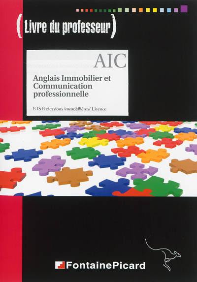 Anglais immobilier et communication professionnelle, BTS professions immobilières, licence : livre du professeur