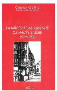 La minorité allemande de Haute-Silésie, 1919-1939