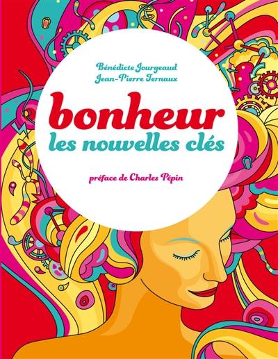 Bonheur : les nouvelles clés