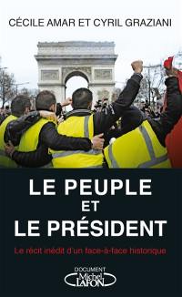 Le peuple et le président : le récit inédit d'un face-à-face historique