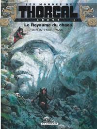 Les mondes de Thorgal. Louve. Vol. 3. Le royaume du chaos