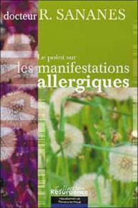 Le point sur les manifestations allergiques