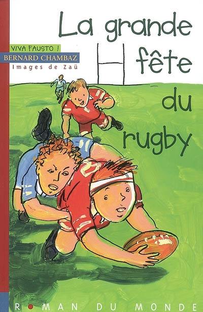 Viva Fausto !. La grande fête du rugby