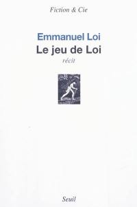 Le jeu de Loi : récit