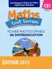 Maths tout terr@in CE1, cycle 2 : fichier photocopiable de différenciation : accompagne le fichier de l'élève organisé par domaines