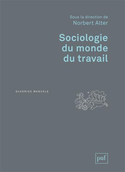 Sociologie du monde du travail