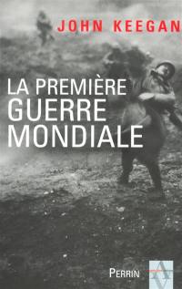 La Première Guerre mondiale