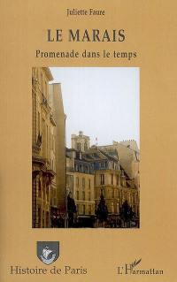 Le Marais : promenade dans le temps