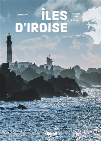 Iles d'Iroise : Ouessant, Molène, Sein