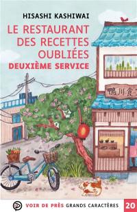 Le restaurant des recettes oubliées. Deuxième service