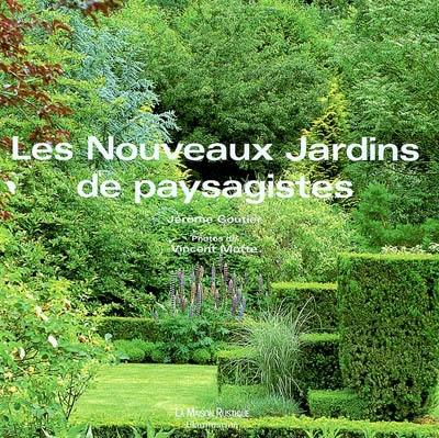 Les nouveaux jardins de paysagistes