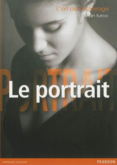 L'art de l'éclairage. Le portrait